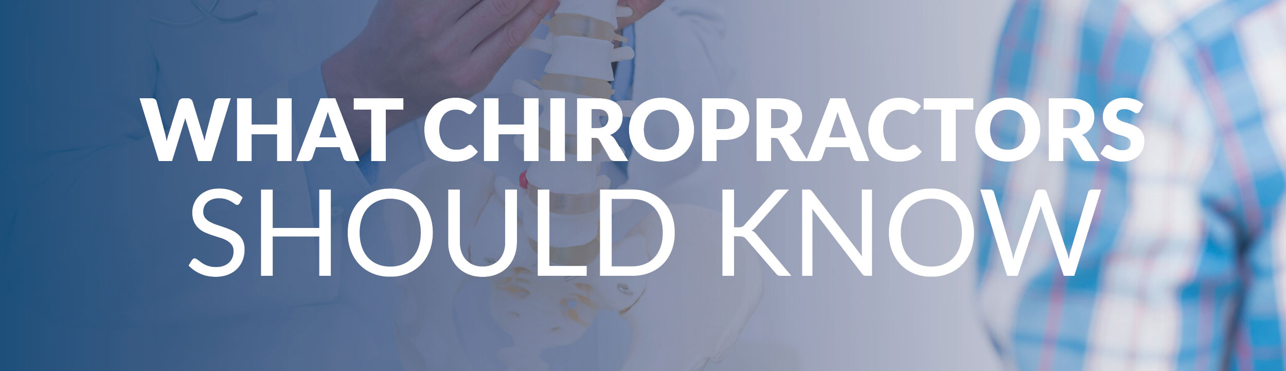 What Chiropracters should know